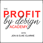 The Profit by Design Academy with Jen and Elke Clarke